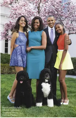  ??  ?? Barack and Michelle Obama, with their daughters Malia (left) and Sasha.