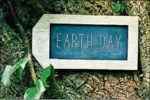  ?? CONTRIBUTE­D ?? The theme for this year’s Earth Day — which is being celebrated today — is “Restore Our Earth.”