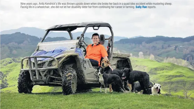  ?? PHOTO: SUPPLIED ?? Living her best life . . . Anita Kendrick out on the farm with her team of dogs.