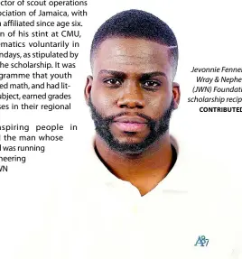  ?? CONTRIBUTE­D ?? Jevonnie Fennell, J. Wray & Nephew (JWN) Foundation scholarshi­p recipient.