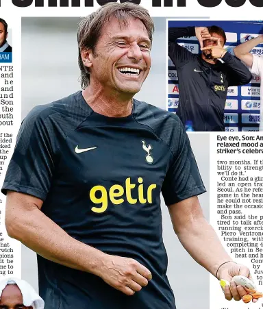  ?? GETTY IMAGES ?? Eye eye, Son: Antonio Conte in relaxed mood as he copies his striker’s celebratio­n