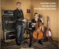  ??  ?? culture clash: the Sex Pistols’ Glen Matlock and cellist