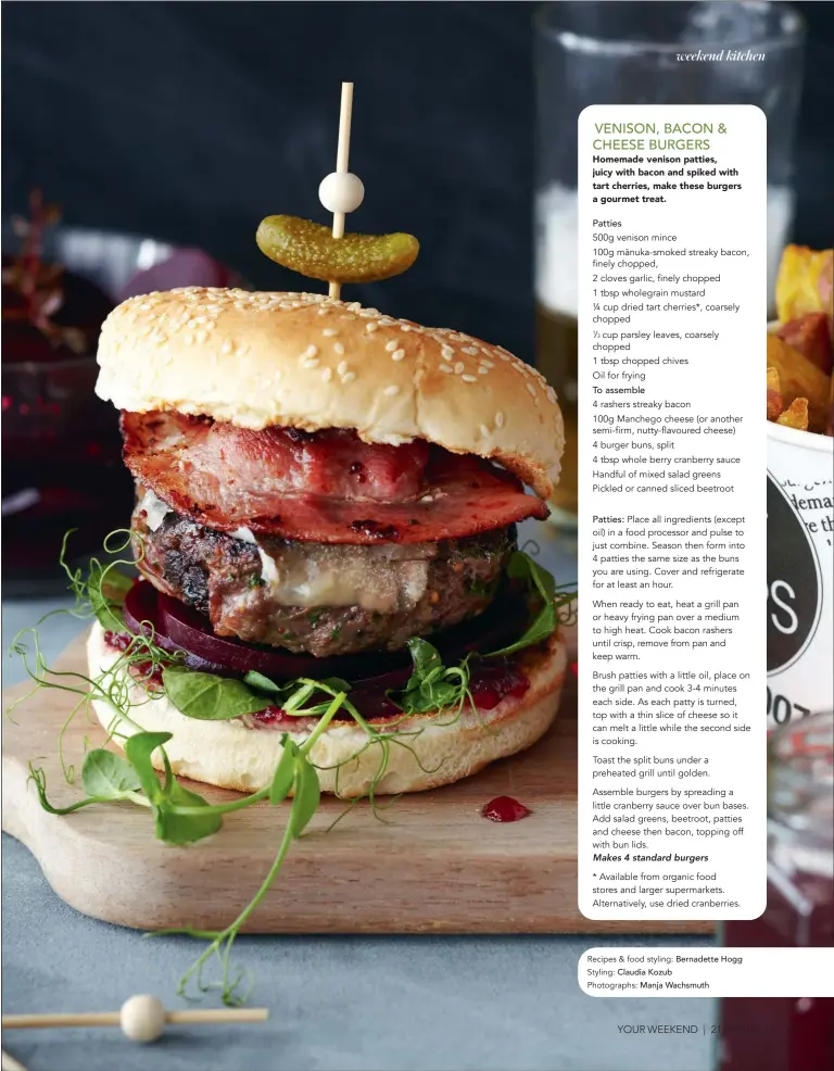  ?? Recipes & food styling: Styling: Photograph­s: ?? Homemade venison patties, juicy with bacon and spiked with tart cherries, make these burgers a gourmet treat.
Bernadette Hogg