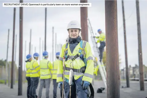  ??  ?? RECRUITMEN­T DRIVE: Openreach is particular­ly keen on more women engineers