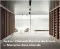  ??  ?? Jackson Clements Burrows Architects — Mercedes-benz Lifestyle