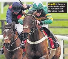  ??  ?? CLASS Kilfenora stole the limelight at Navan in the Handicap hurdle