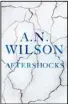  ??  ?? AFTERSHOCK­S, by AN Wilson (Atlantic, $45)