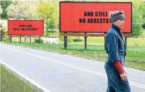  ?? CONTRIBUTE­D ?? Academy Award winner Frances McDormand as Mildred Hayes in ‘Three Billboards Outside Ebbing, Missouri’.