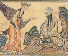  ?? Foto: archiv ?? Předmět sporu Malba ze 14. století, která je ilustrací k textu Rašída al-Dína Hamadáního, vyobrazuje anděla Gabriela, jak ukazuje na proroka Mohameda (vpravo) a přináší mu první zjevení koránu.