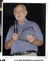  ?? ?? ABOVE Ron Kivovitch receives his MA Legend of Motorcycli­ng Award.