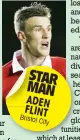  ??  ?? STAR MAN ADEN FLINT Bristol
City