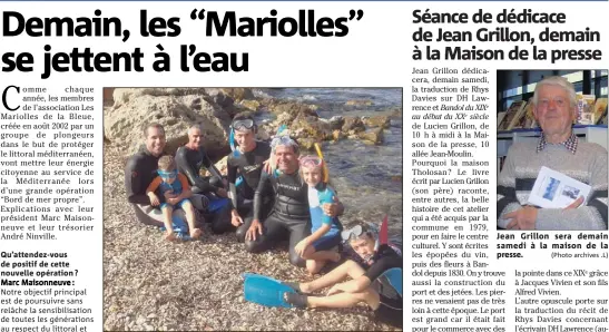  ?? (Photo archives L.) (Photo archives .L) ?? Samedi les “Mariolles de la Bleue” procéderon­t au nettoyage du littoral. Jean Grillon sera demain samedi à la maison de la presse.