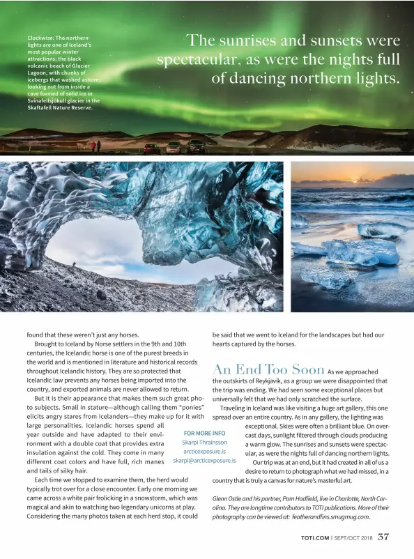  ??  ?? Clockwise: The northern lights are one of Iceland’s most popular winter attraction­s; the black volcanic beach of Glacier Lagoon, with chunks of icebergs that washed ashore; looking out from inside a cave formed of solid ice in Svínafells­jökull glacier in the Skaftafell Nature Reserve.