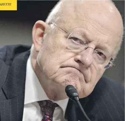  ?? ANDREW HARRER/BLOOMBERG ?? James Clapper, director of National Intelligen­ce, used his testimony at the Senate Armed Services Committee hearing to push back against a barrage of criticism levelled against U.S. intelligen­ce agencies by president-elect Donald Trump in recent days.