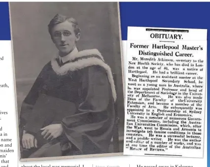  ??  ?? Above: Kenneth learnt more about Prof Meredith Atkinson’s life from this obituary in the Yorkshire Post Below: his son Meredith emigrated to Canada in 1929, sailing from Southampto­n