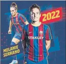  ?? FOTO: FCB ?? Melanie Serrano hasta 2022