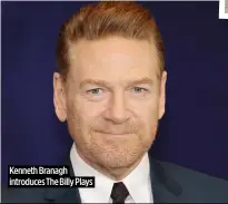  ?? ?? Kenneth Branagh introduces The Billy Plays