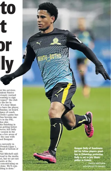  ?? PHOTO: MATTHEW ASHTON/GETTY IMAGES ?? Keagan Dolly of Sundowns bid his fellow players goodbye in Chloorkop yesterday. Dolly is set to join Montpellie­r in France.