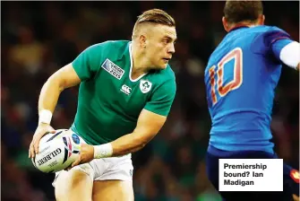  ??  ?? Premiershi­p bound? Ian Madigan