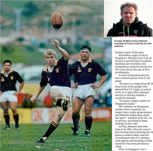  ??  ?? Simon Mannix kicks a penalty while representi­ng Wellington in 1991.
Former All Black Simon Mannix coached at French club Pau for five seasons.