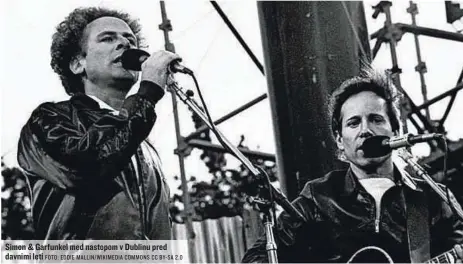  ?? FOTO: EDDIE MALLIN/WIKIMEDIA COMMONS CC BY-SA 2.0 ?? Simon & Garfunkel med nastopom v Dublinu pred davnimi leti