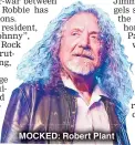  ??  ?? MOCKED: Robert Plant