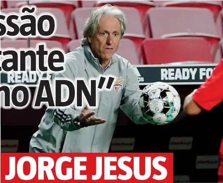  ??  ?? JORGE JESUS