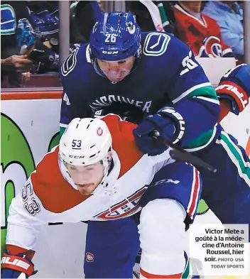  ?? PHOTO USA TODAY SPORTS ?? Victor Mete a goûté à la médecine d’Antoine Roussel, hier soir.