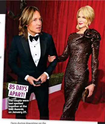  ??  ?? 85DAYS APART! The couple were last spotted together at the SAG Awards on January 21.