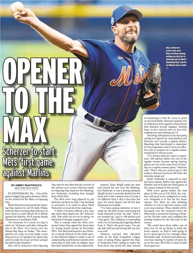  ?? AP ?? Max Scherzer earns win over Rays in final spring outing on day he is announced as Mets’ Opening Day starter at Miami next week.