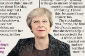  ??  ?? Anxious: Theresa May’s twitchines­s is catching