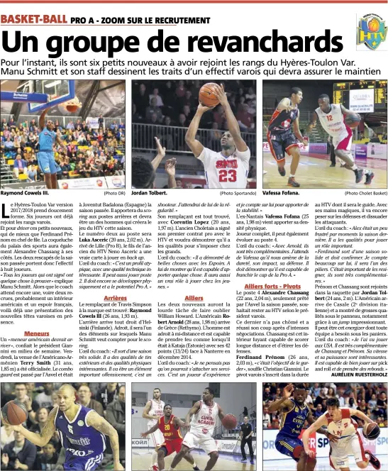  ?? (Photo DR) (Photo FIBA Europe) (Photo Sportando) (Photo FIBA Europe) (Photo Cholet Basket) (Photo PQR/La Voix du Nord) ?? Raymond Cowels III. Robert Reggie Arnold. Jordan Tolbert. Terry Smith. Vafessa Fofana. Luka Asceric.