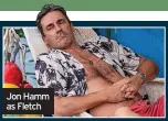  ?? ?? Jon Hamm as Fletch