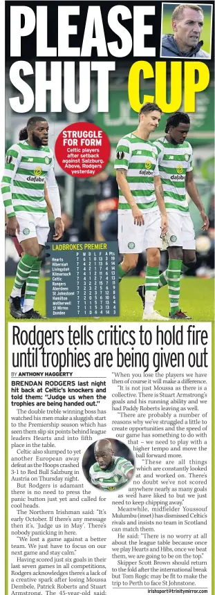  ??  ?? STRUGGLE FOR FORM Celtic players after setback against Salzburg. Above, Rodgers yesterday