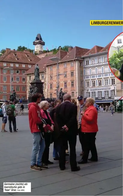  ?? Foto HBVL ?? Germaine (rechts) als toeristisc­he gids in ‘haar’ Graz.