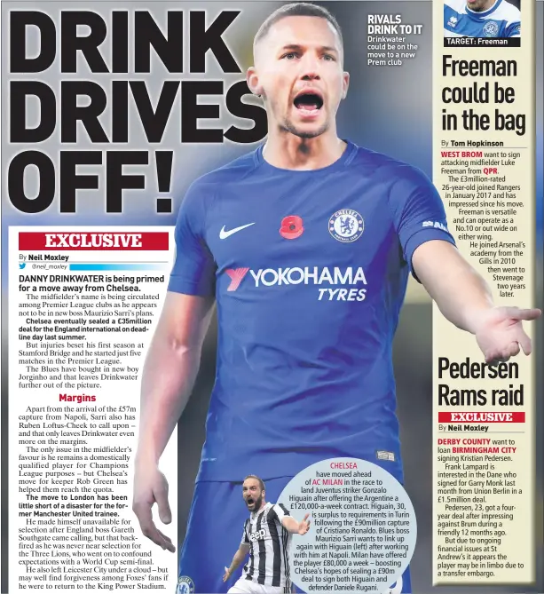  ??  ?? RIVALS DRINK TO IT Drinkwater could be on the move to a new Prem club TARGET: Freeman