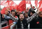  ?? DEPO PHOTOS/ ZUMA PRESS ?? Supporters of Turkish President Recep Tayyip Erdogan await his arrival on Monday in Ankara, Turkey.