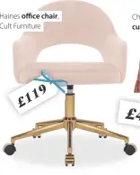  ??  ?? Haines office chair, Cult Furniture