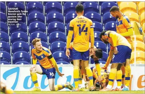  ?? PICTURE: Alamy ?? SAVIOUR: Mansfield’s Tyrese Sinclair gets the acclaim after scoring their equaliser