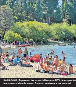  ?? GZA. SEC DE TURISMO DE BARILOCHE ?? BARILOCHE. Superaron las expectativ­as con 80% de ocupación los primeros días de enero. Esperan ansiosos a las low-cost.