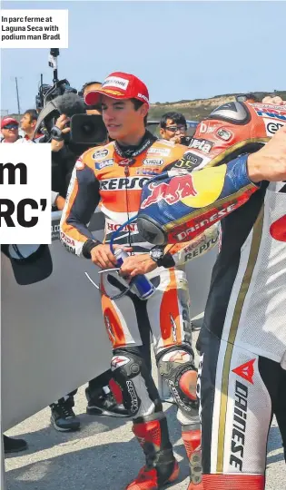  ??  ?? In parc ferme at Laguna Seca with podium man Bradl