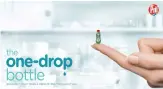  ??  ?? Henkel’s One-drop Bottle