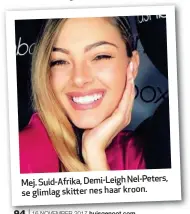  ??  ?? Mej. Suid-Afrika, Demi-Leigh Nel-Peters, se glimlag skitter nes haar kroon.