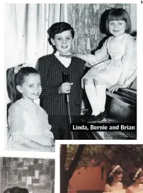  ??  ?? Linda, Bernie and Brian