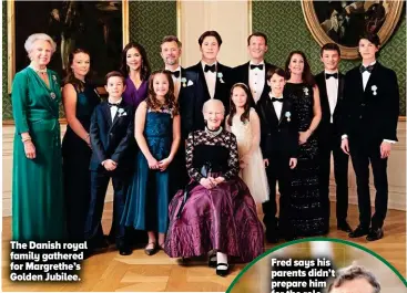  ?? ?? The Danish royal family gathered for Margrethe’s Golden Jubilee.