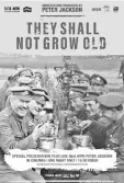  ??  ?? Movie poster of ‘They Shall Not Grow Old’.