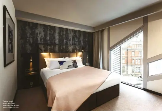  ??  ?? Design hotel Montcalm East embodies the artistic spirit of East London