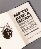  ?? ?? Bobby Hundreds' book "NFTs Are a Scam / NFTs Are the Future."