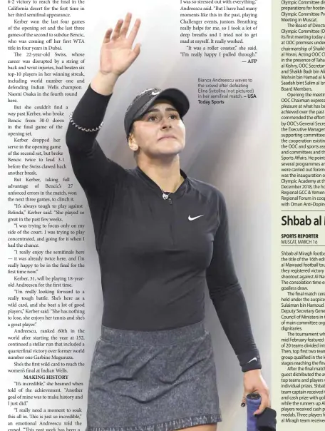  ?? Today Sports — USA ?? Bianca Andreescu waves to the crowd after defeating Elina Svitolina (not pictured) in her semifinal match.