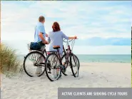  ??  ?? ACTIVE CLIENTS ARE SEEKING CYCLE TOURS
